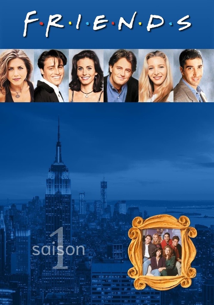 Saison 1 Friends streaming où regarder les épisodes?